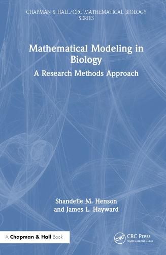 Mathematical Modeling in Biology: A Research Methods Approach