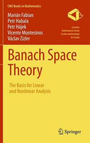 Cover image for Banach Space Theory: The Basis for Linear and Nonlinear Analysis