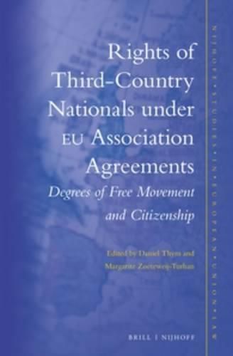 Cover image for Rights of Third-Country Nationals under EU Association Agreements: Degrees of Free Movement and Citizenship