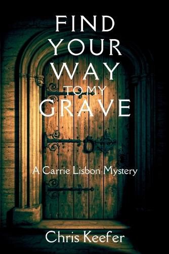 Cover image for Find Your Way to My Grave