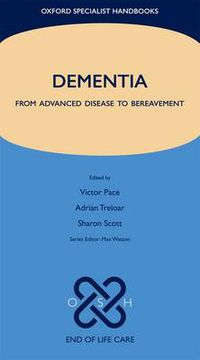 Cover image for Dementia: From advanced disease to bereavement