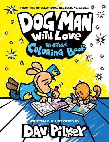 Cover image for Dog Man with Love: The Official Coloring Book