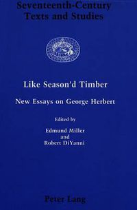 Cover image for Like Season'd Timber: New Essays on George Herbert