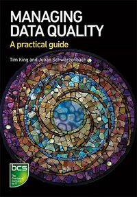 Cover image for Managing Data Quality: A practical guide