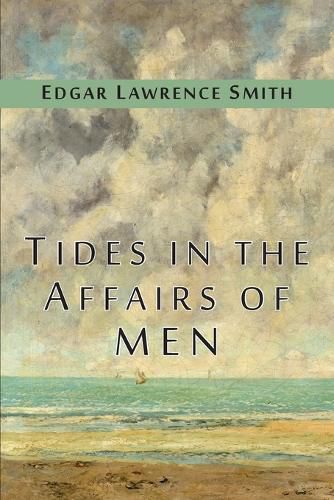 Cover image for Tides in the Affairs of Men