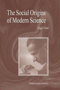 Cover image for The Social Origins of Modern Science