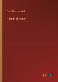 Cover image for A Study of Hamlet