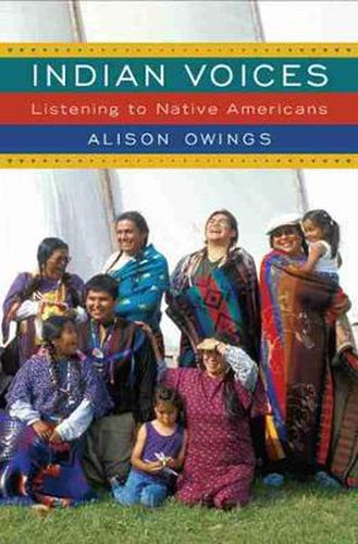 Cover image for Indian Voices: Listening to Native Americans