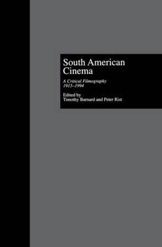 Cover image for South American Cinema: A Critical Filmography, l915-l994