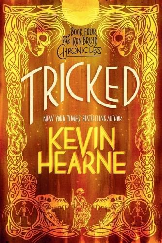Cover image for Tricked: Book Four of The Iron Druid Chronicles