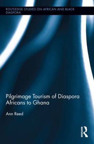 Cover image for Pilgrimage Tourism of Diaspora Africans to Ghana