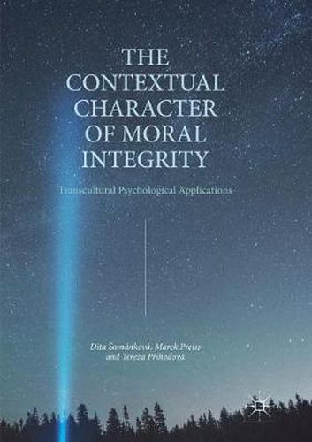 The Contextual Character of Moral Integrity: Transcultural Psychological Applications