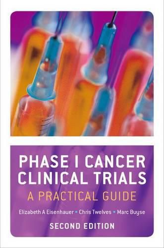 Cover image for Phase I Cancer Clinical Trials: A Practical Guide