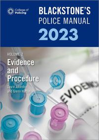 Cover image for Blackstone's Police Manuals Volume 2: Evidence and Procedure 2023