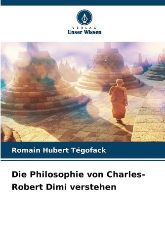 Cover image for Die Philosophie von Charles-Robert Dimi verstehen