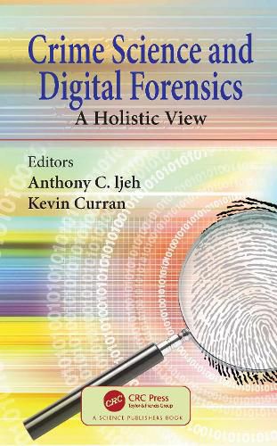 Cover image for Crime Science and Digital Forensics: A Holistic View