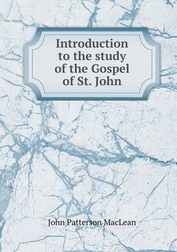 Introduction to the study of the Gospel of St. John