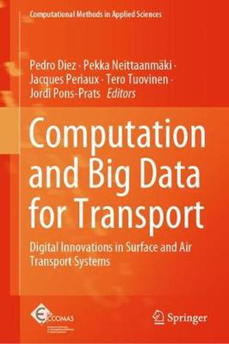 Cover image for Computation and Big Data for Transport: Digital Innovations in Surface and Air Transport Systems