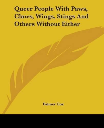 Cover image for Queer People With Paws, Claws, Wings, Stings And Others Without Either