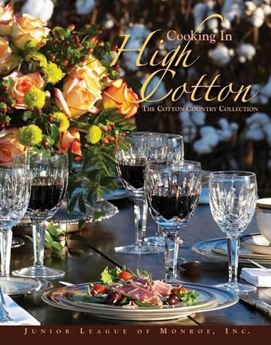 Cover image for Cooking in High Cotton: The Cotton Country Collection