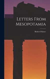 Cover image for Letters From Mesopotamia