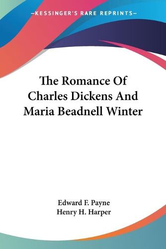 Cover image for The Romance of Charles Dickens and Maria Beadnell Winter