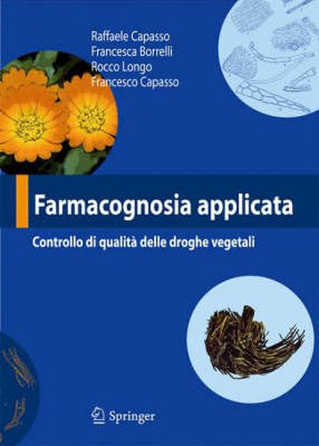 Cover image for Farmacognosia applicata: Controllo di qualita delle droghe vegetali