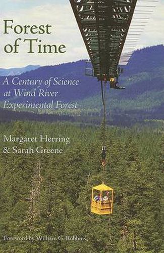 Cover image for Forest of Time: A Century of Science at Wind River Experimental Forest