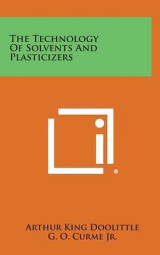 Cover image for The Technology of Solvents and Plasticizers