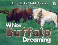 Cover image for White Buffalo Dreaming