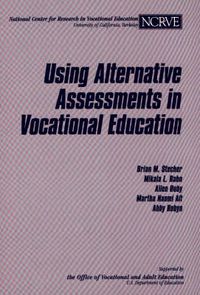 Cover image for Using Alternative Assessments in Vocational Education