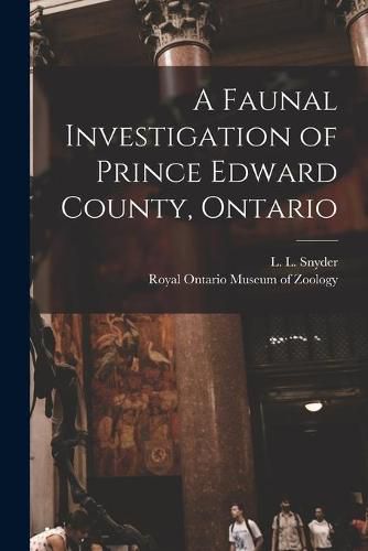 Cover image for A Faunal Investigation of Prince Edward County, Ontario