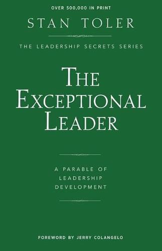 The Exceptional Leader: A Parable of Leadership Development