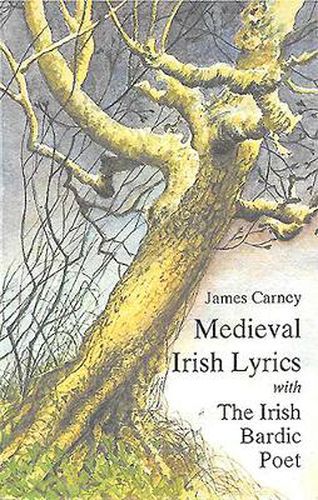 Cover image for Mediaeval Irish Lyrics with the Irish Bardic Poet