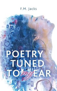 Cover image for Poetry Tuned to My Ear