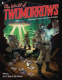 Cover image for The World Of TwoMorrows: Celebrating 25 Years of the Future of Fandom