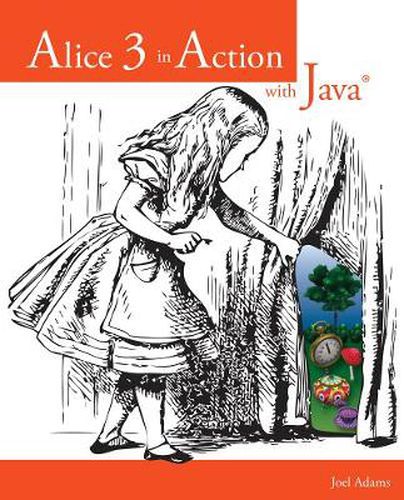 Cover image for Alice 3 in Action with Java (TM)