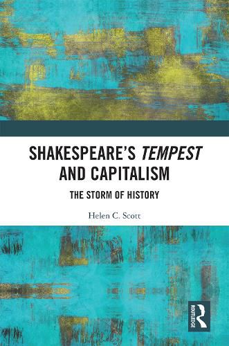 Cover image for Shakespeare's Tempest and Capitalism: The Storm of History