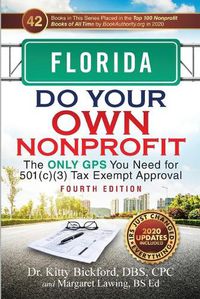 Cover image for Florida Do Your Own Nonprofit: The Only GPS You Need for 501c3 Tax Exempt Approval