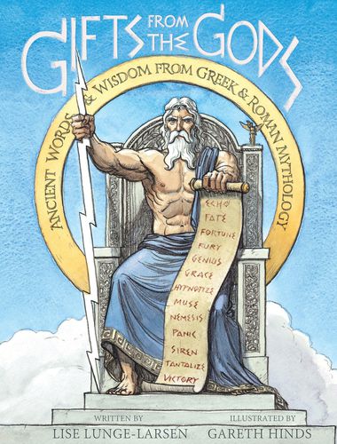 Gifts from the Gods:  Ancient Words and Wisdom from Greek and Roman Mythology