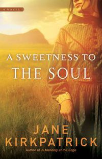 Cover image for A Sweetness to the Soul