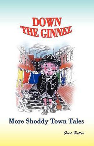 Cover image for Down the Ginnel: More Shoddy Town Tales