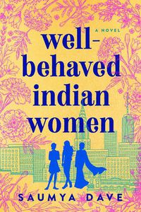 Cover image for Well-behaved Indian Women