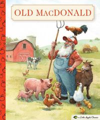 Cover image for Old MacDonald Had a Farm: A Little Apple Classic