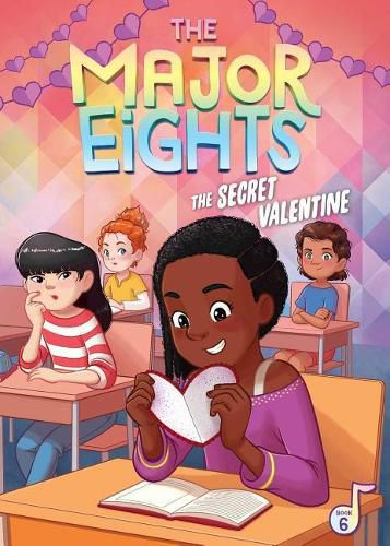 The Major Eights 6: The Secret Valentine, 6