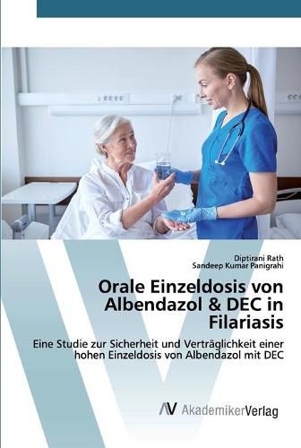 Cover image for Orale Einzeldosis von Albendazol & DEC in Filariasis