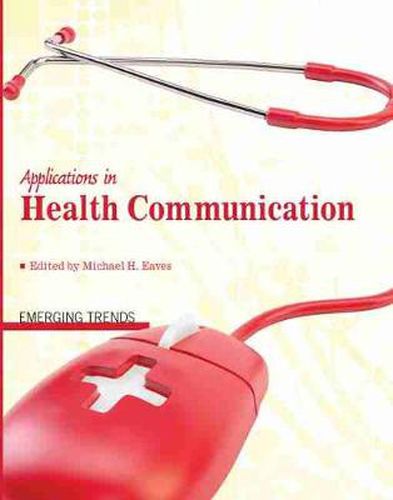 Cover image for Applications in Health Communication: Emerging Trends