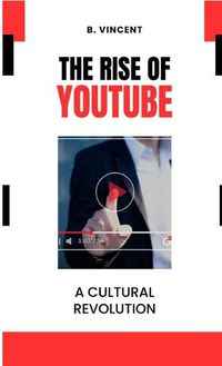 Cover image for The Rise of YouTube