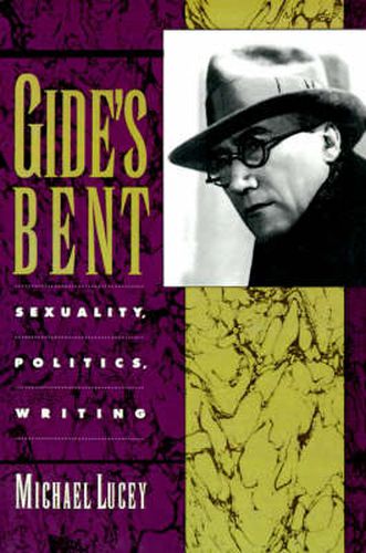 Cover image for Gide's Bent: Sexuality, Politics, Writing