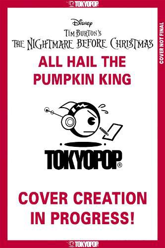 Cover image for Disney Tim Burton's The Nightmare Before Christmas Battle for Pumpkin King: All Hail the Pumpkin King (GN)